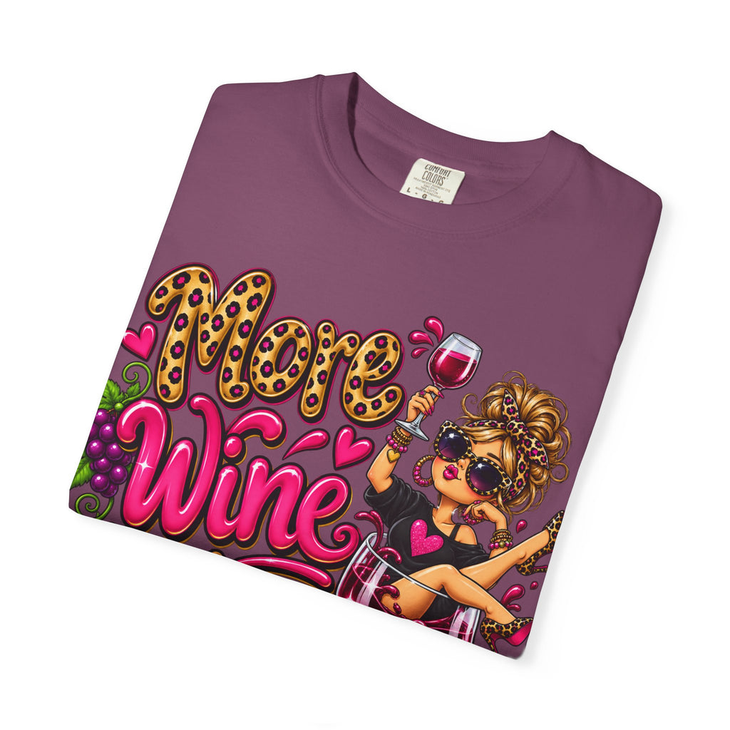 More Wine Please T-Shirt — Funny Wine Lover Graphic Tee