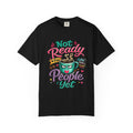Not Ready for People Yet T-shirt | Coffee Mug Illustration Tee