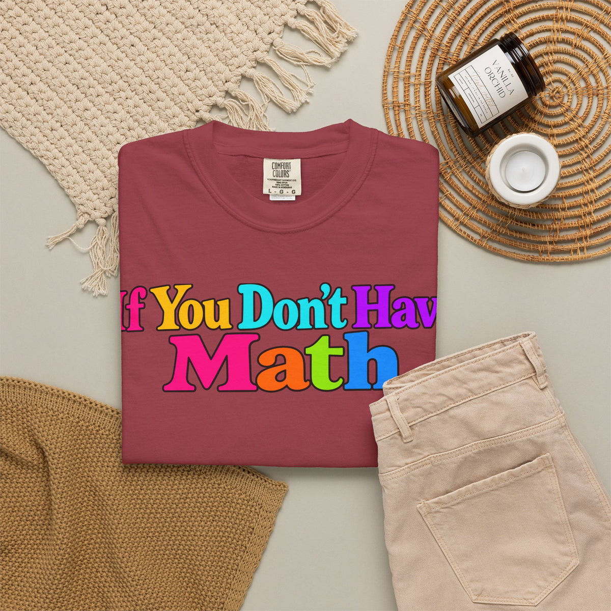 If You Don't Have Math You Have Problems T-Shirt