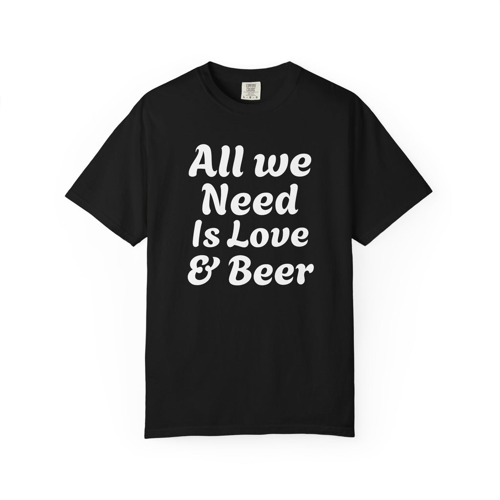 All We Need Is Love & Beer T-Shirt | Retro Script Beer Tee