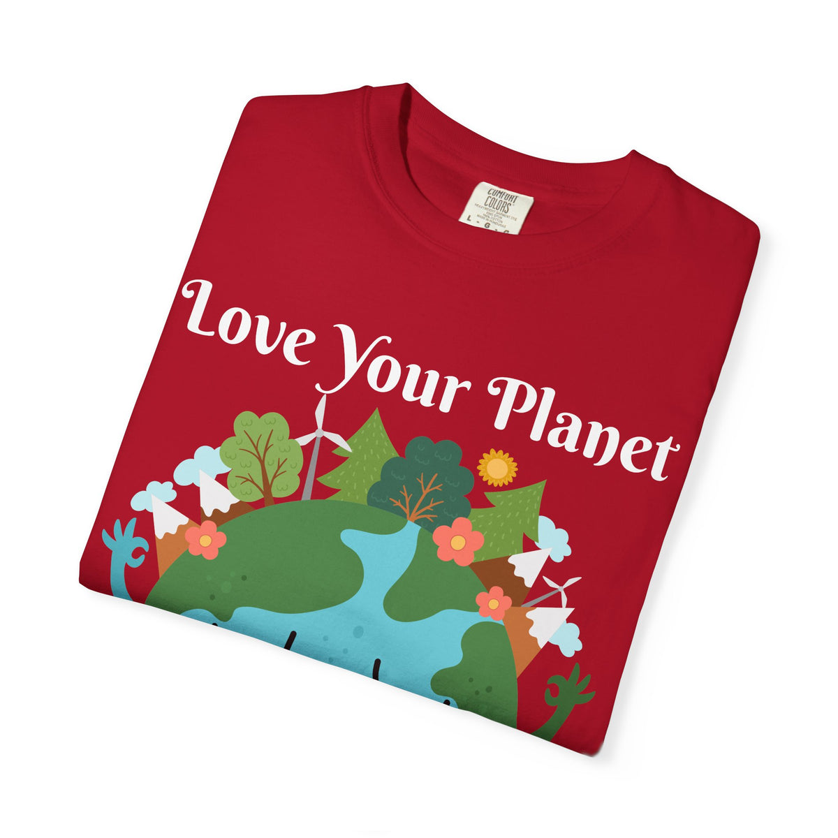Love Your Planet Love Yourself T-Shirt — Earth Day Eco-Friendly Graphic Tee