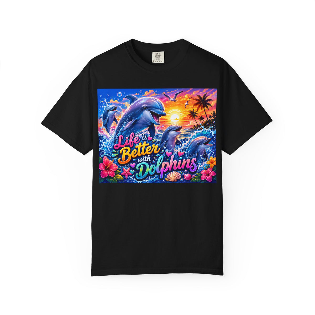 Life Is Better with Dolphins T-shirt | Sunset Dolphin Beach Graphic