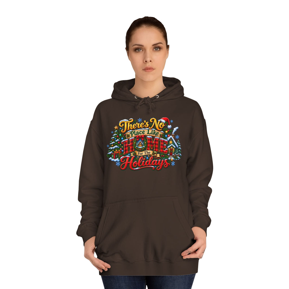 Hoodie — "There's No Place Like the Holidays" Festive Christmas Pullover