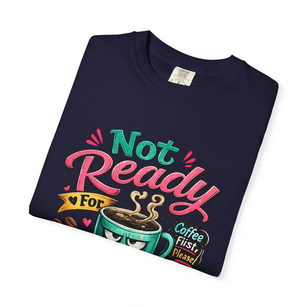 Not Ready for People Yet T-shirt | Coffee Mug Illustration Tee