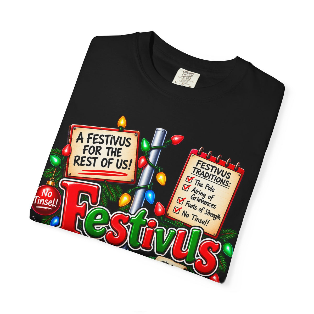 Festivus T-Shirt — 'A Festivus for the Rest of Us' Holiday Tee