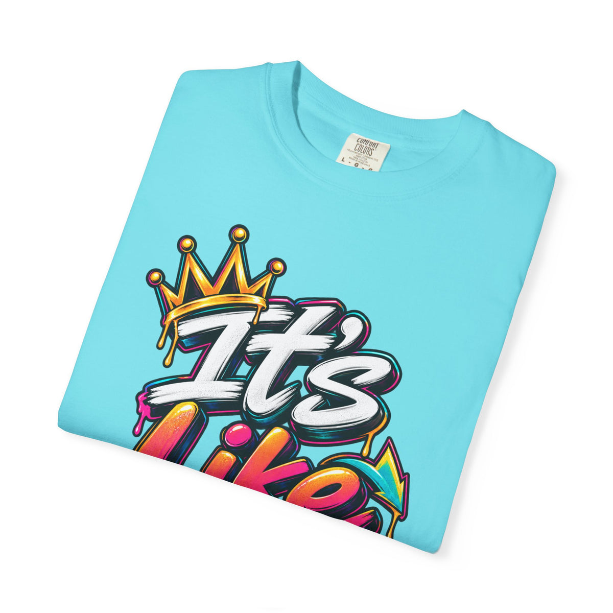 It's Like That Graphic T-Shirt — Retro Streetwear Tee