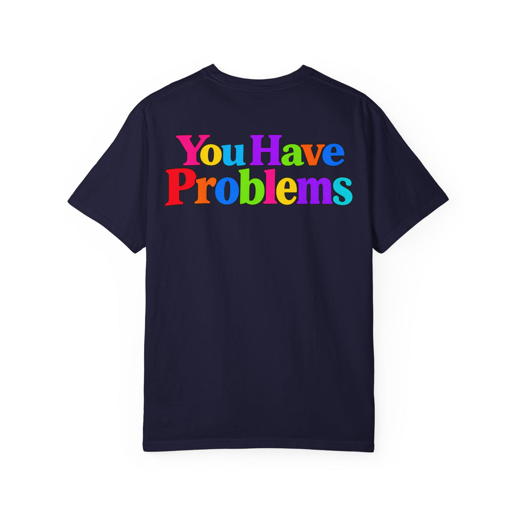 If You Don't Have Math You Have Problems T-Shirt