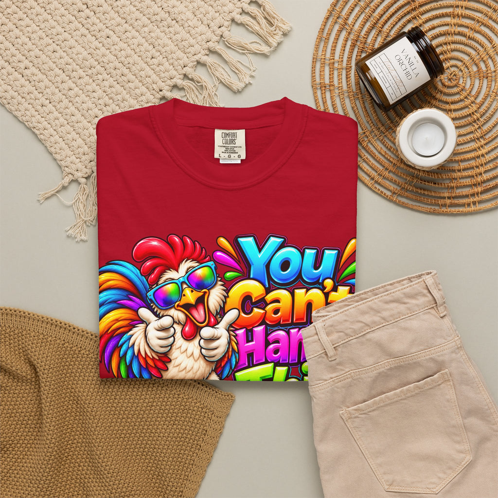 You Can't Handle This Rooster T-Shirt — Funny Colorful Rooster Graphic Tee