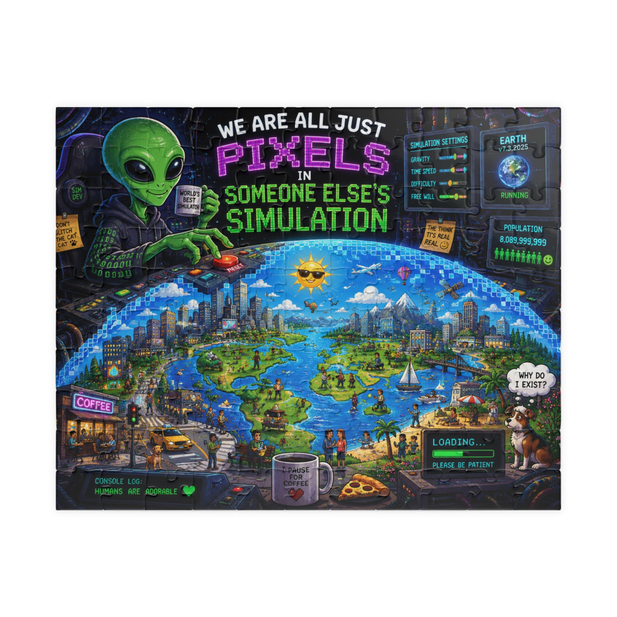 We Are All Just Pixels in Someone Else's Simulation Puzzle