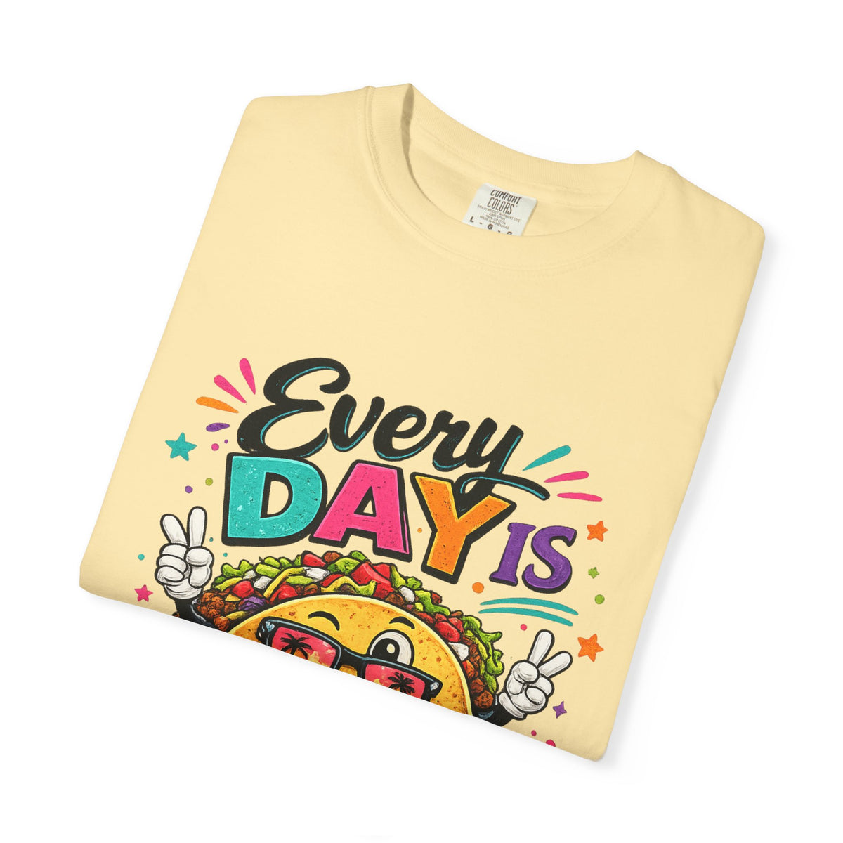 Every Day Is Taco Tuesday T-shirt | Funny Taco Shirt