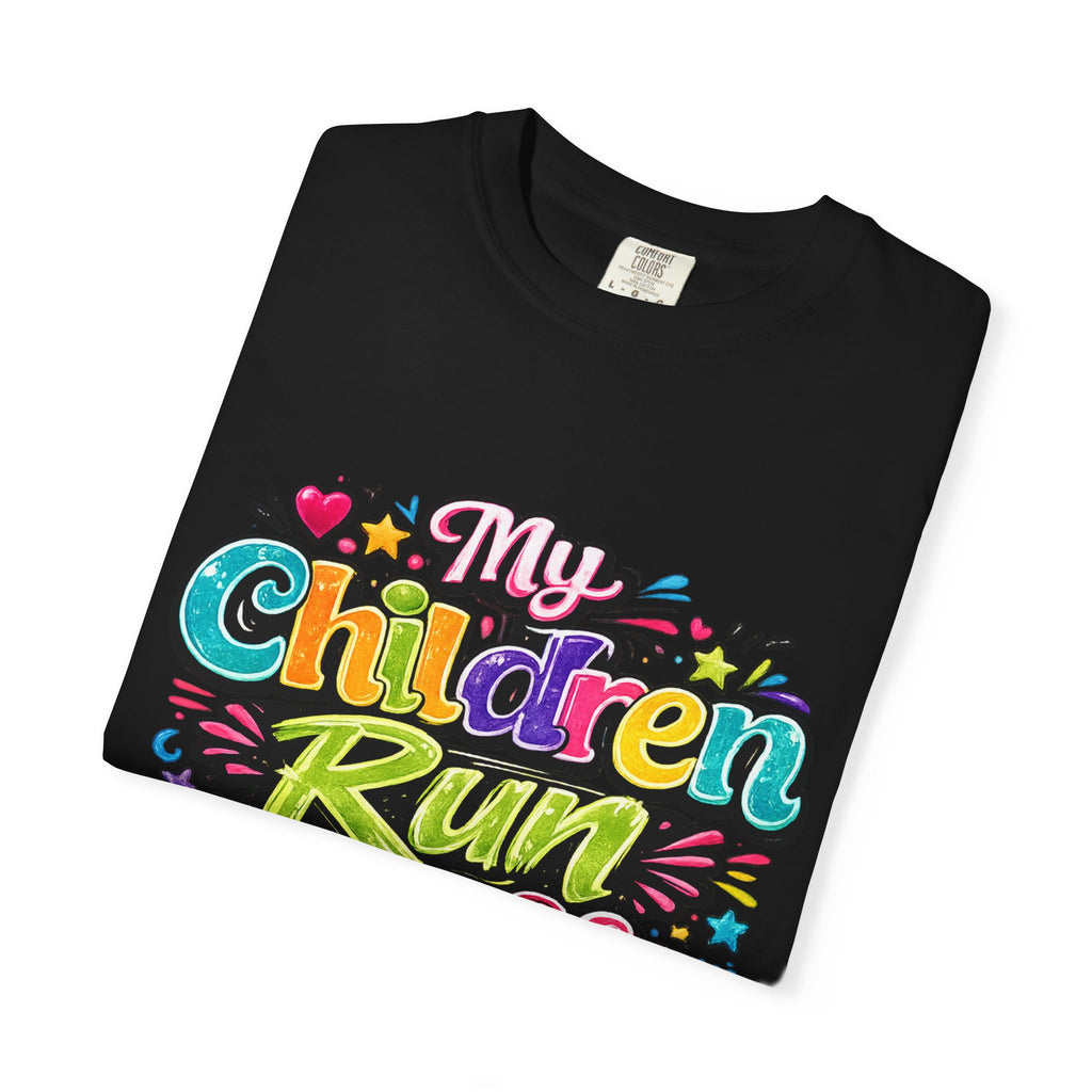 My Children Run My Life T-Shirt | Colorful Kids Typography Tee