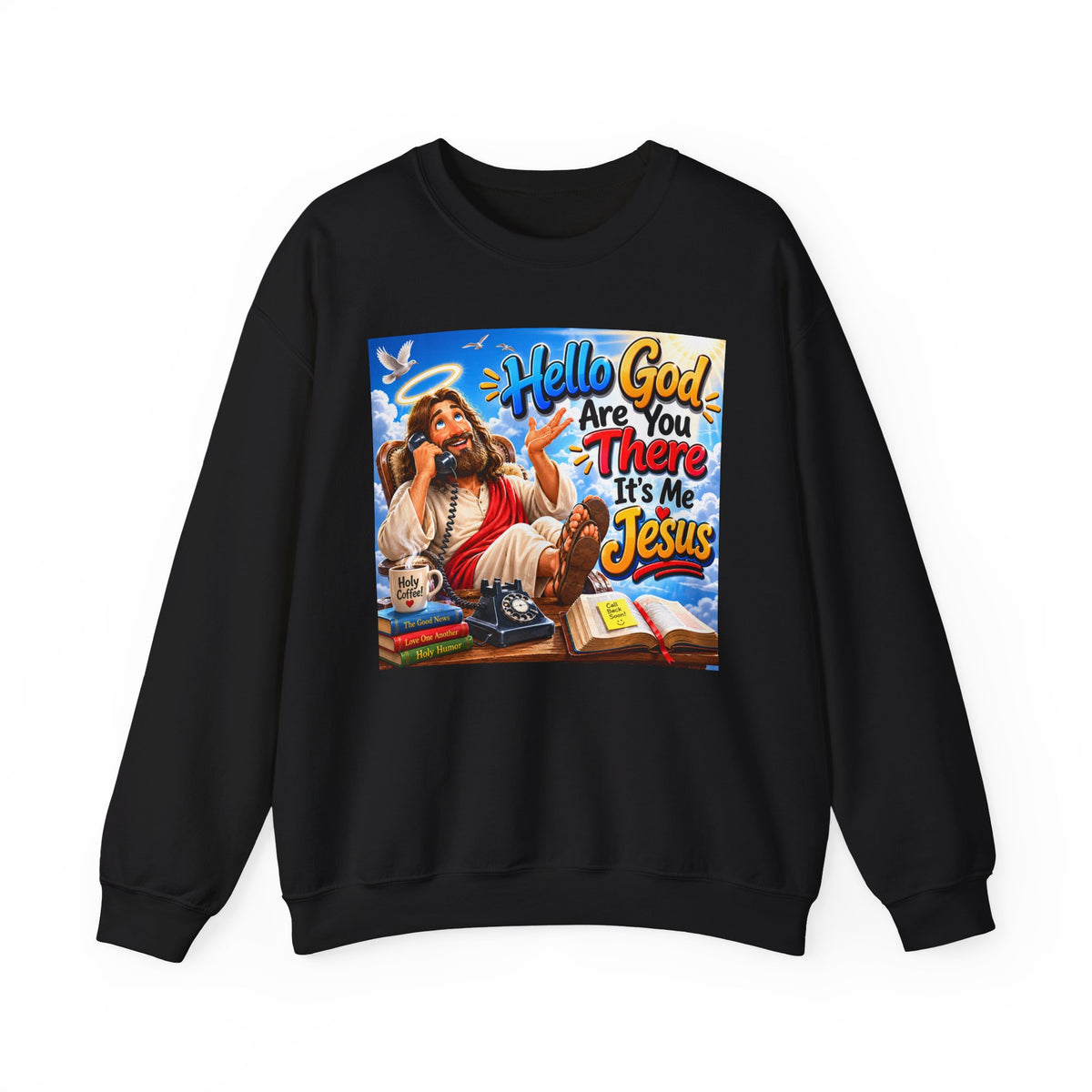 Crewneck Sweatshirt — "Hello God Are You There It’s Me Jesus" Retro Christian Graphic