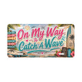 On My Way To Catch A Wave Vanity Plate | Beach Surf License Plate