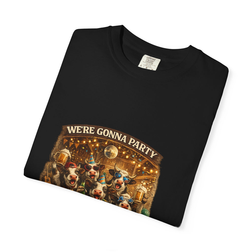 We're Gonna Party Until the Cows Come Home T-shirt | Funny Cow Party Shirt