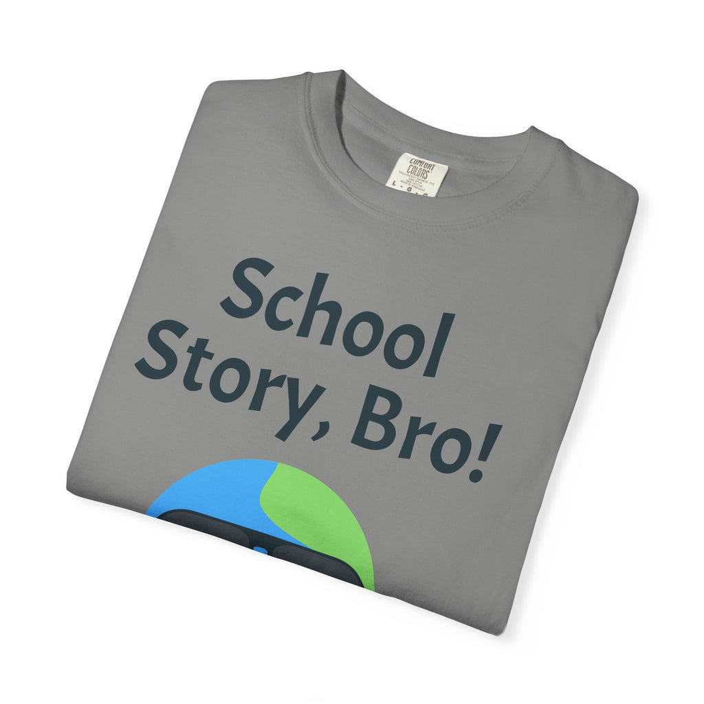 School Story, Bro! T-Shirt — Funny Earth Cartoon Tee for Students & Teachers
