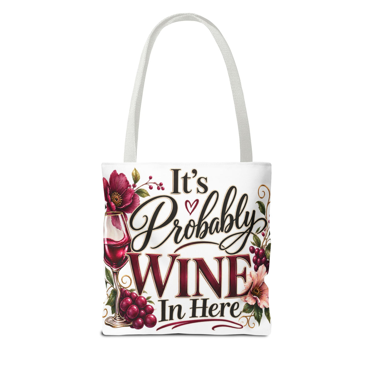 Tote Bag (AOP) It's Probably Wine In Here