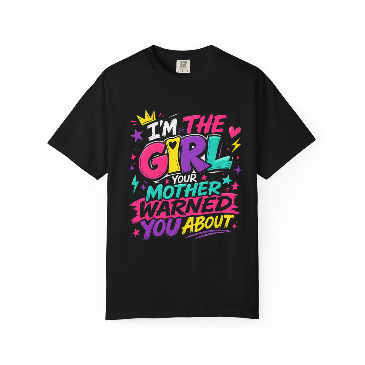 I'm The Girl Your Mother Warned You About T-shirt | Retro Pop Art