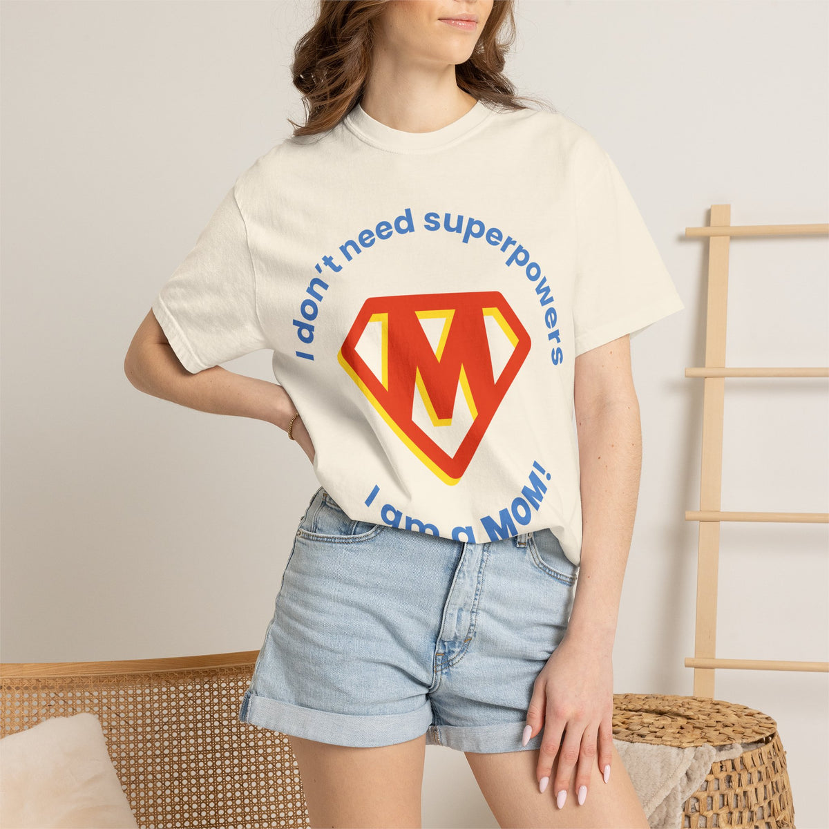 Mom Superhero T-Shirt — "I don't need superpowers I am a MOM!" Graphic Tee for Mothers