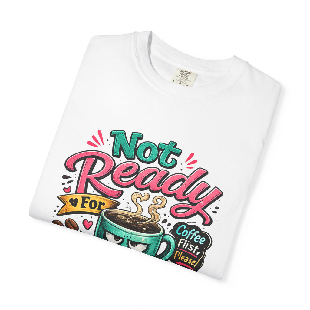 Not Ready for People Yet T-shirt | Coffee Mug Illustration Tee