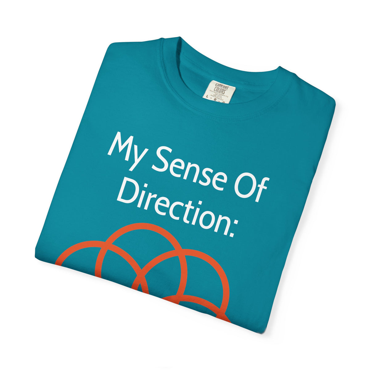 My Sense Of Direction: Compass Flower T-shirt | Funny Directional Tee