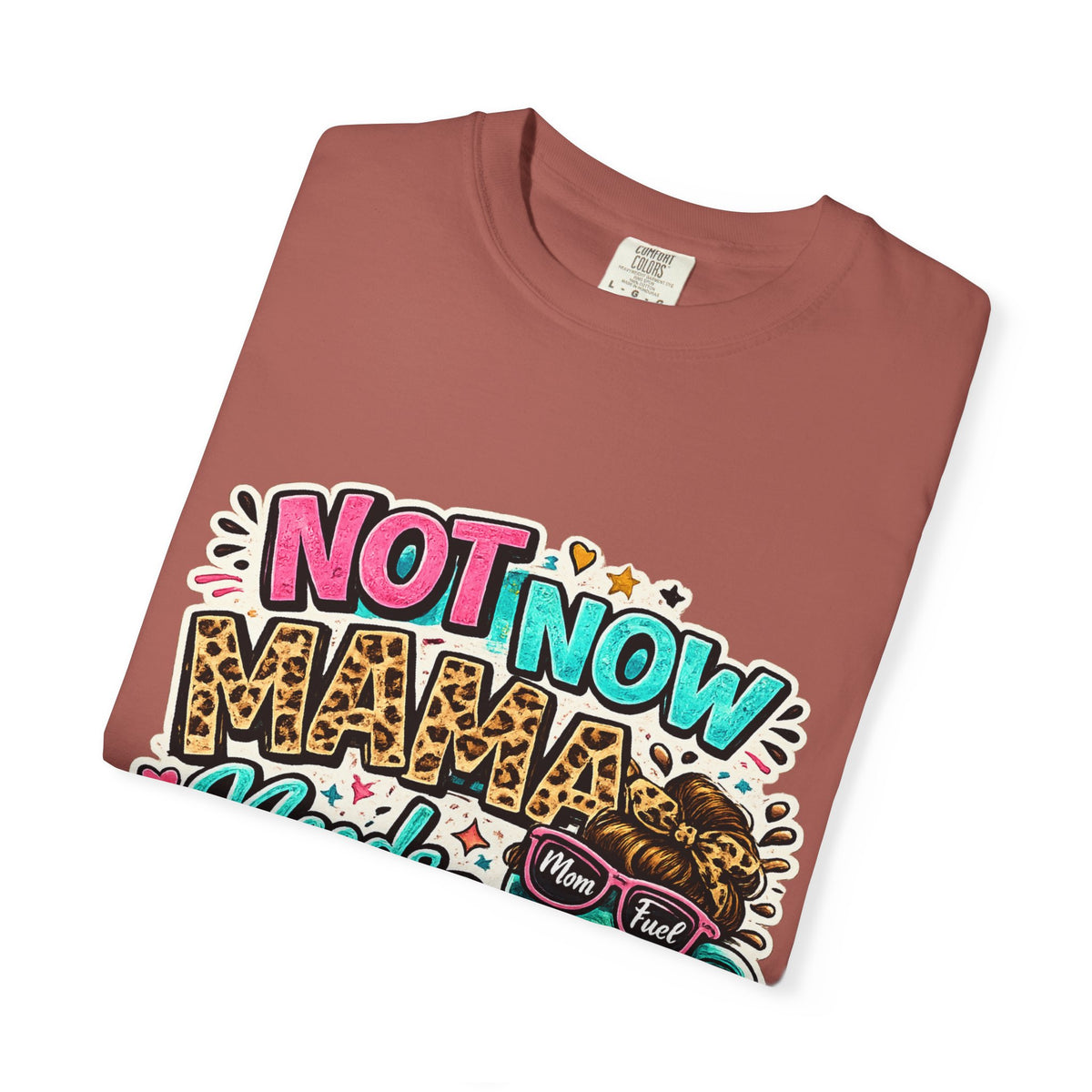 Not Now Mama Needs Coffee T-shirt | Mom Coffee Graphic Tee