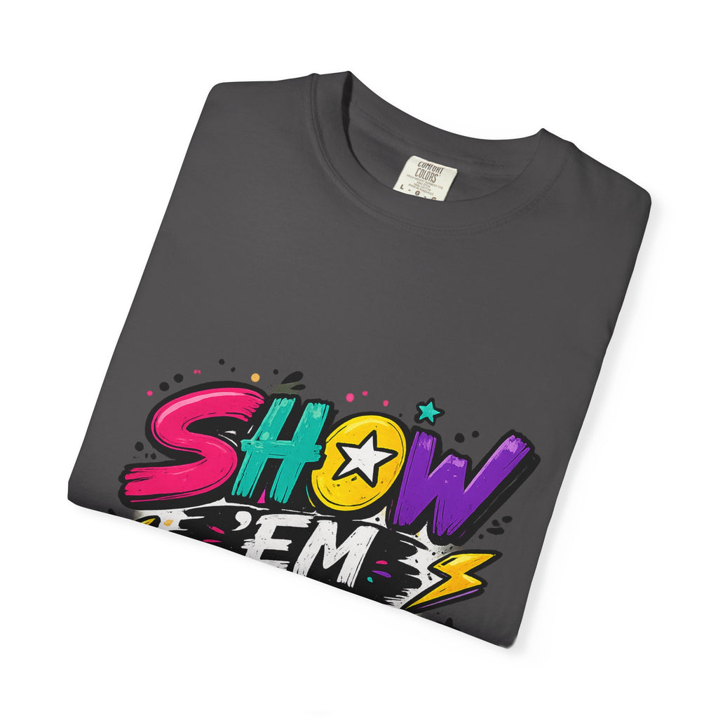 Show 'Em to Me bold pop art design T-shirt | colorful graphic tee