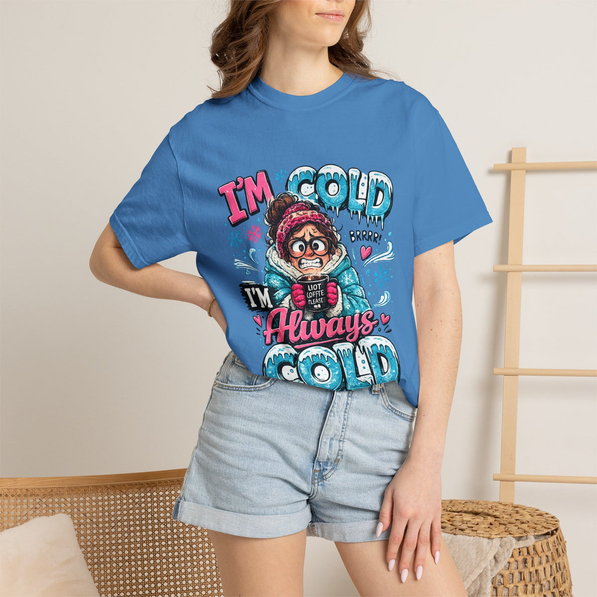 I'm Cold I'm Always Cold T-Shirt | Cute Winter Character Tee