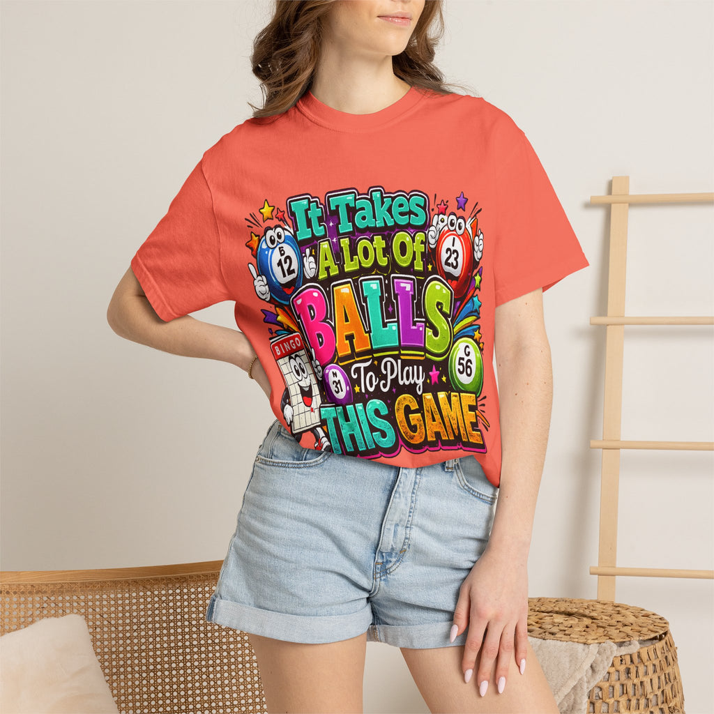 It Takes a Lot of Balls to Play This Game T-Shirt | Bingo Graphic
