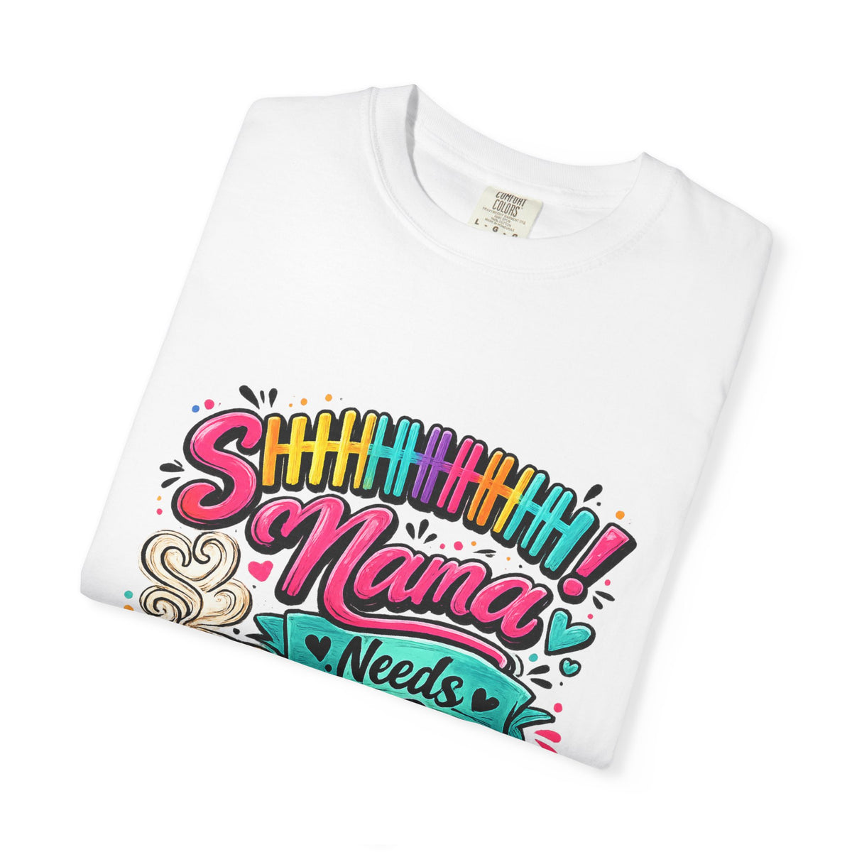 Mama Needs Coffee T-shirt | Colorful Coffee Cup Typography