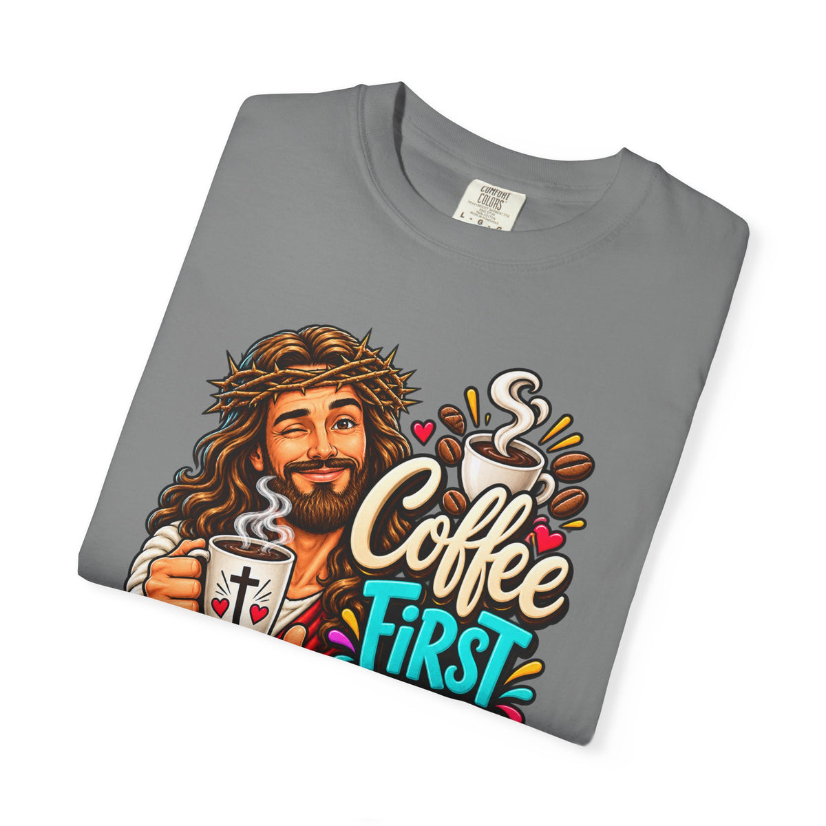 Coffee First Then Miracles Jesus T-Shirt