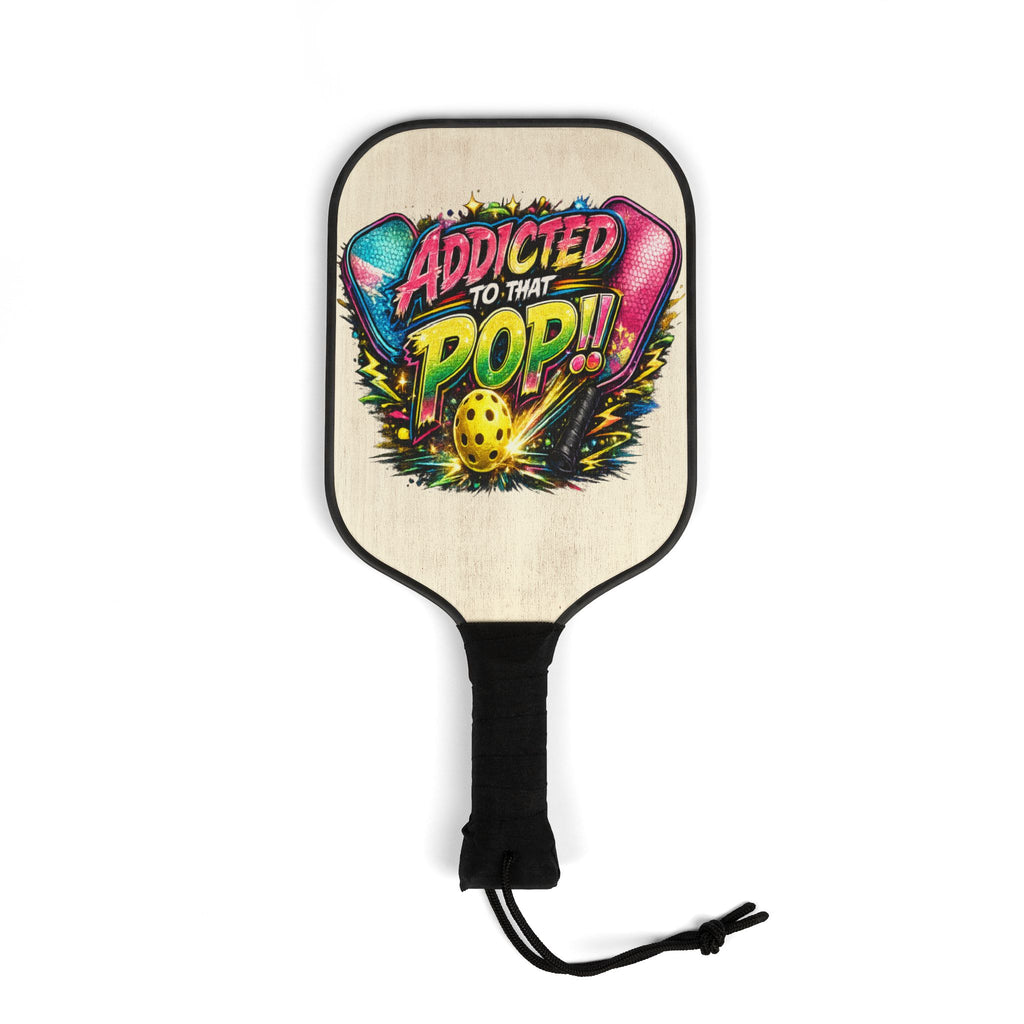 Addicted to That POP!! Pickleball Paddle Kit | Pickleball Kit