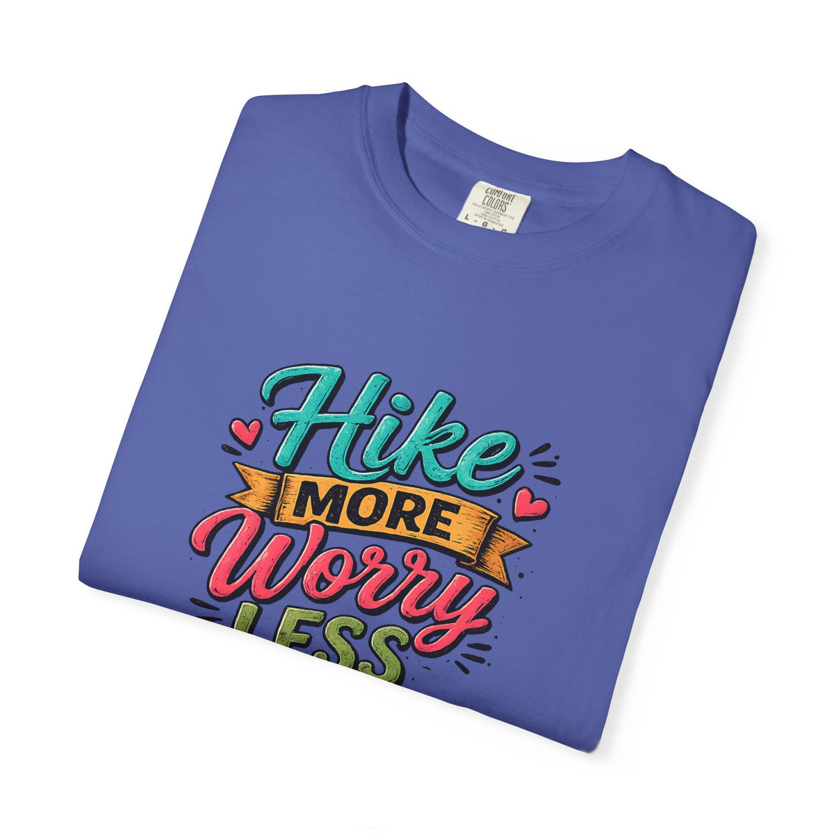 Hike More Worry Less T-Shirt | Hiking Backpack Trail Sign Tee