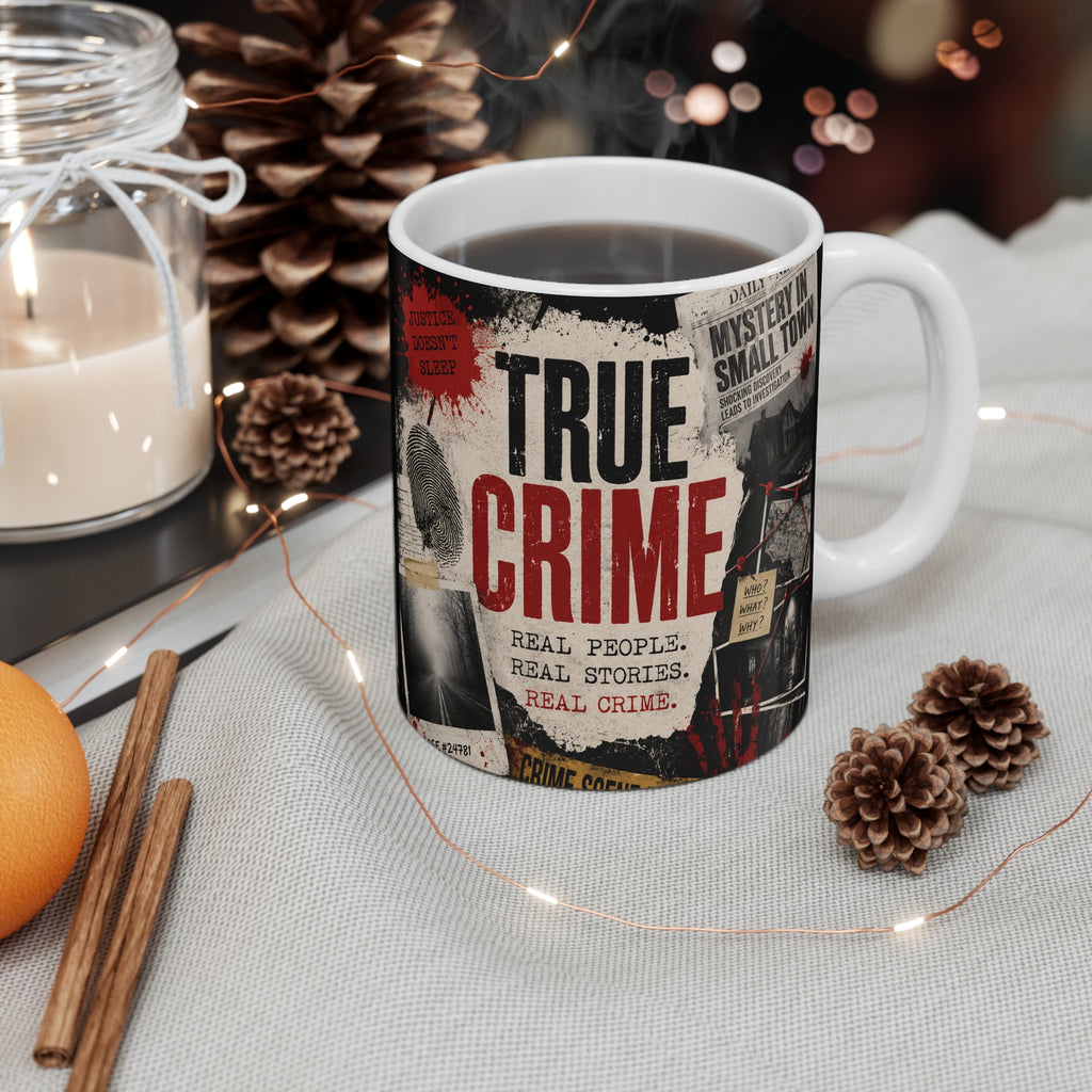 True Crime Mug – 11oz "True Crime: Real People. Real Stories." Coffee Cup for True Crime Fans