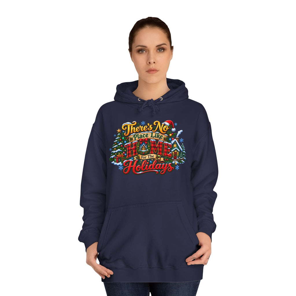 Hoodie — "There's No Place Like the Holidays" Festive Christmas Pullover
