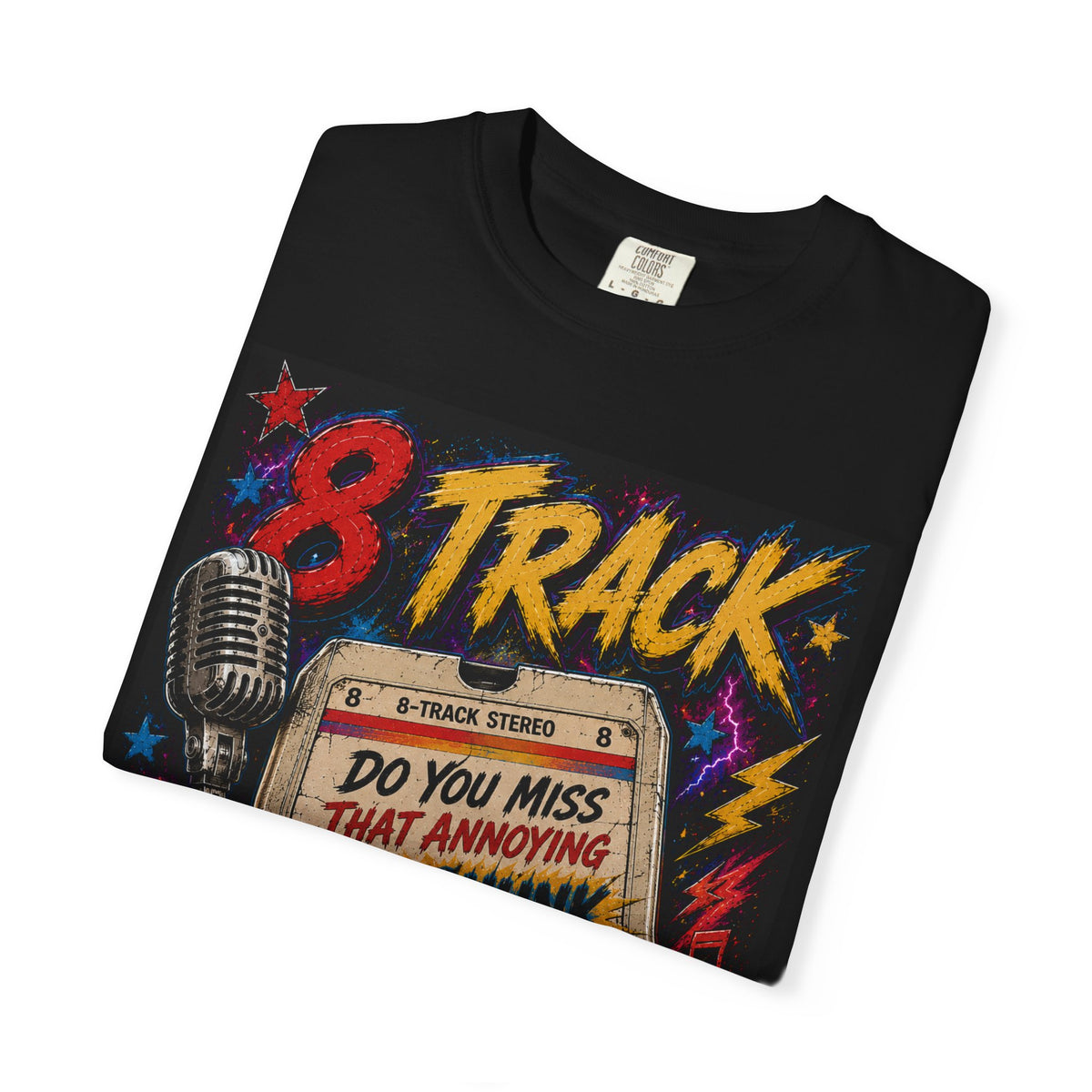 8-Track Retro Microphone Do You Miss That Annoying Ka-Chunk T-Shirt