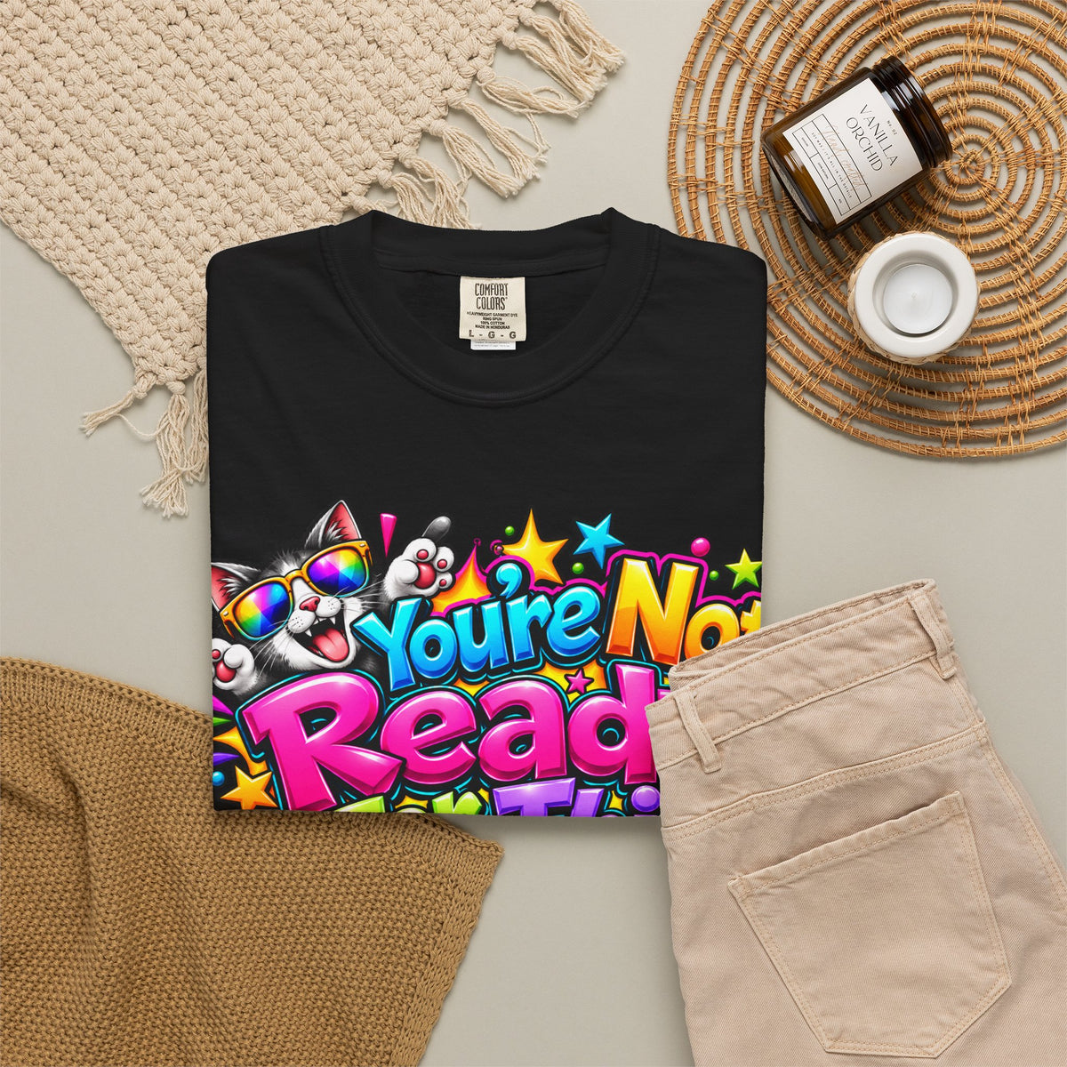 You’re Not Ready For This T-Shirt — Colorful Retro Graphic Tee