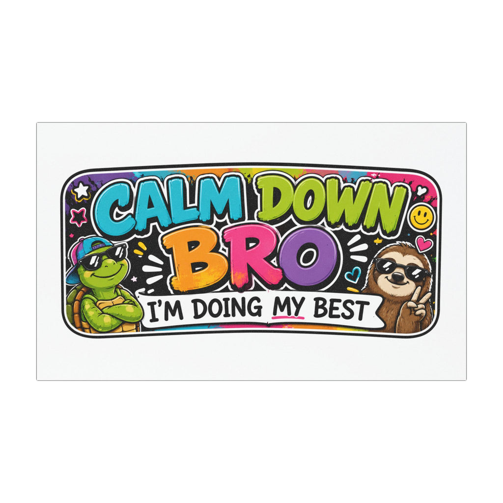 Calm Down Bro I'm Doing My Best Car Magnet | Funny Sloth Turtle