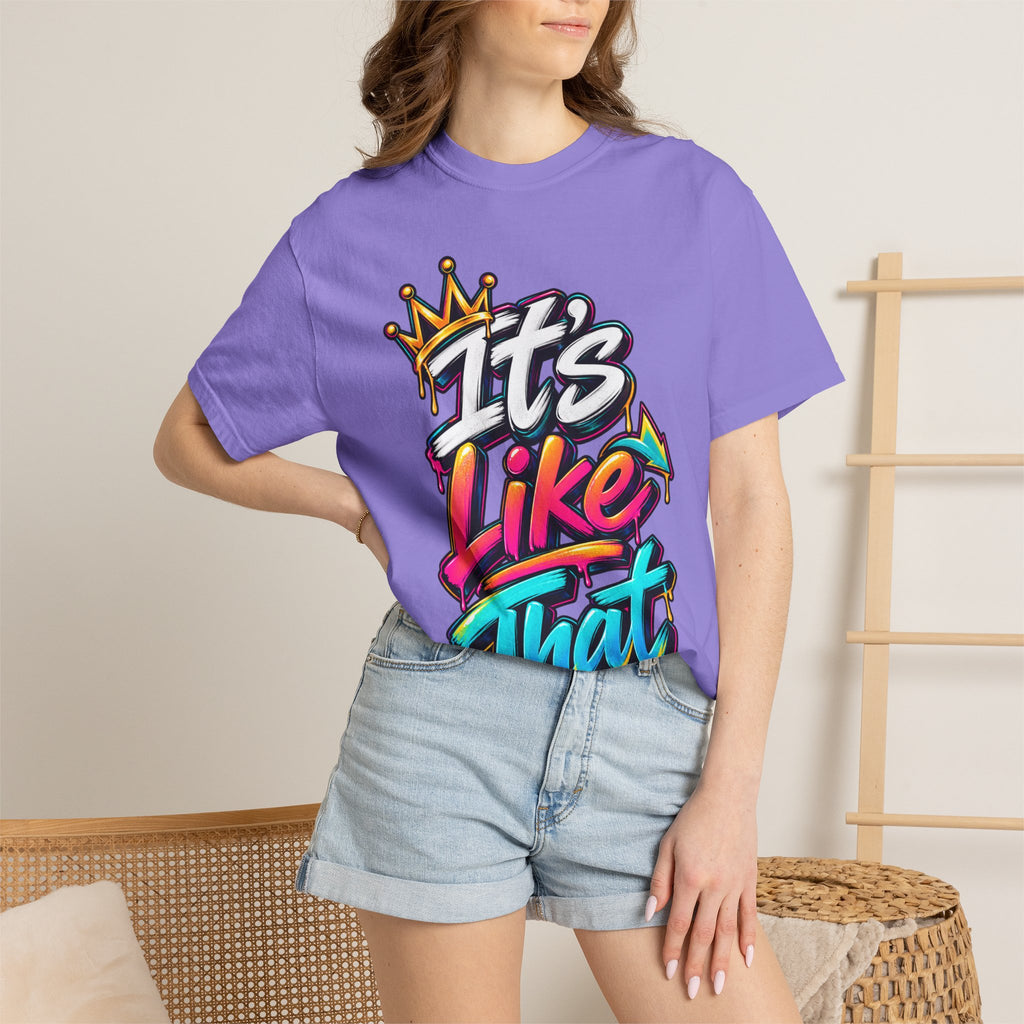 It's Like That Graphic T-Shirt — Retro Streetwear Tee