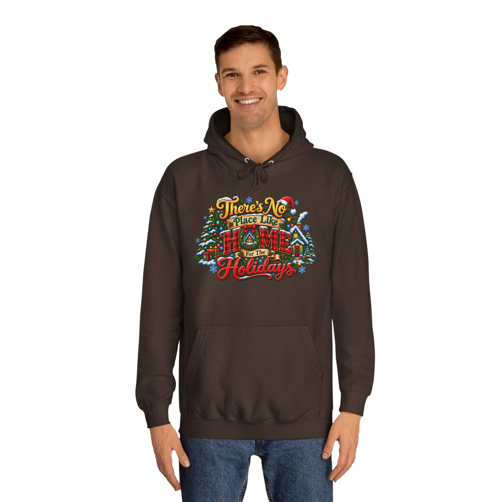 Hoodie — "There's No Place Like the Holidays" Festive Christmas Pullover