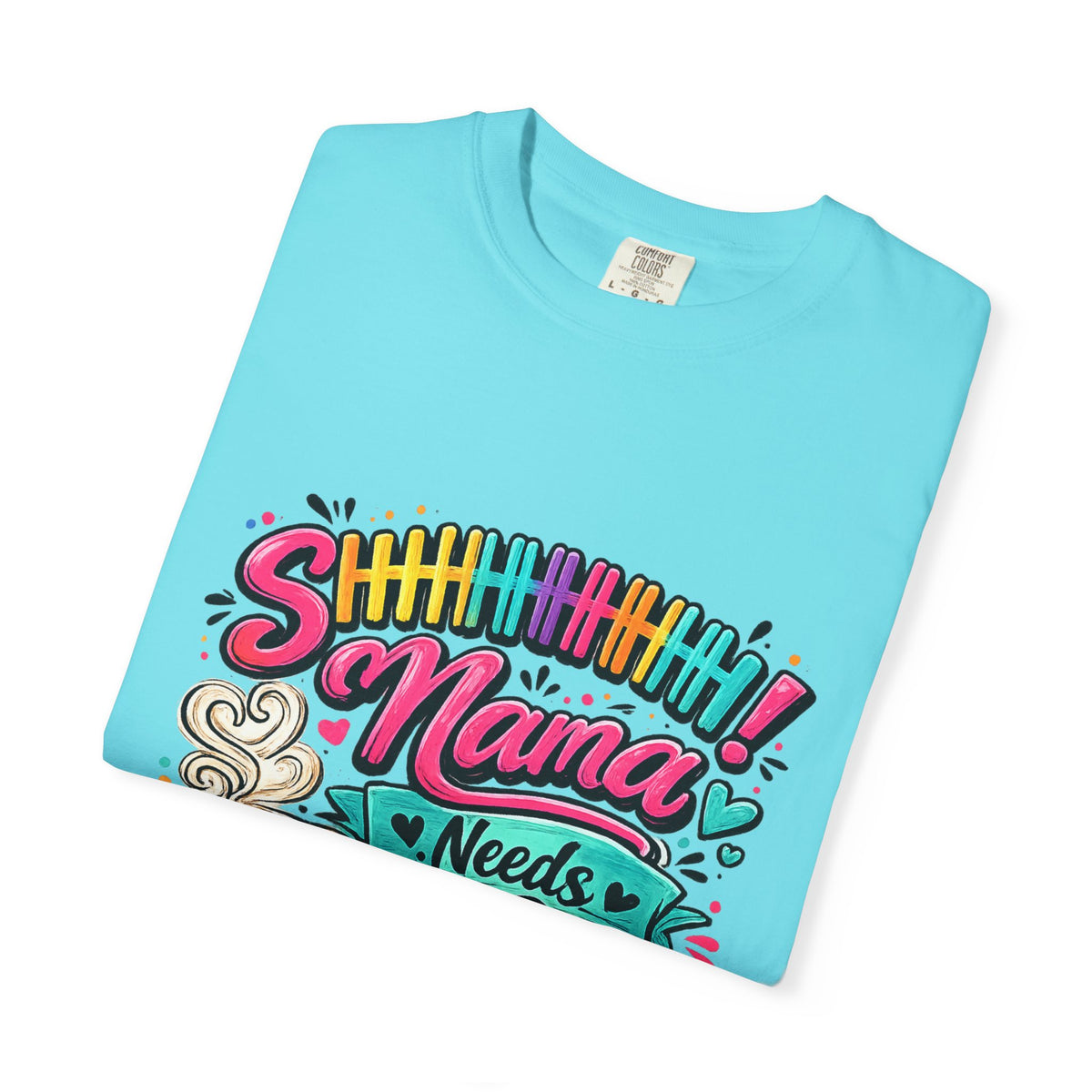Mama Needs Coffee T-shirt | Colorful Coffee Cup Typography