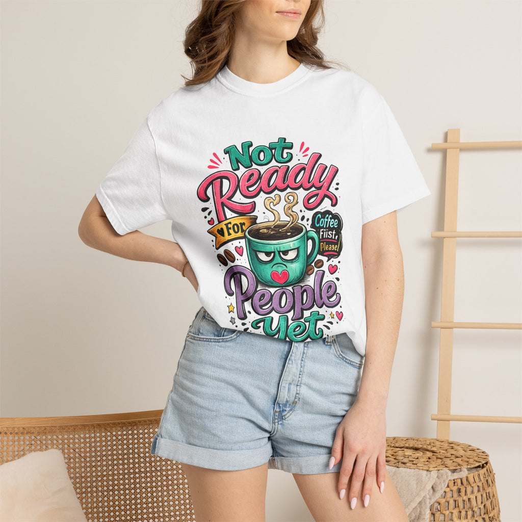 Not Ready for People Yet T-shirt | Coffee Mug Illustration Tee