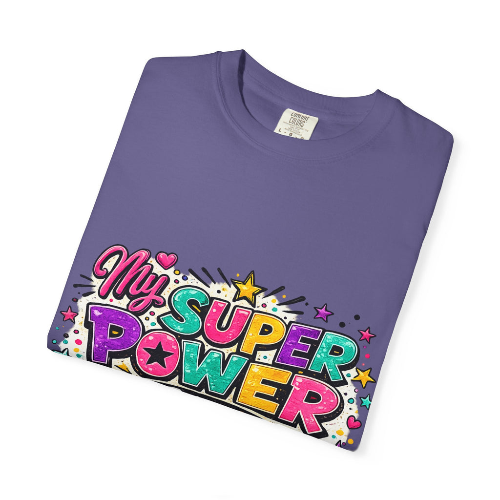 My Super Power Is Being A Mom T-shirt | Mom Graphic Tee