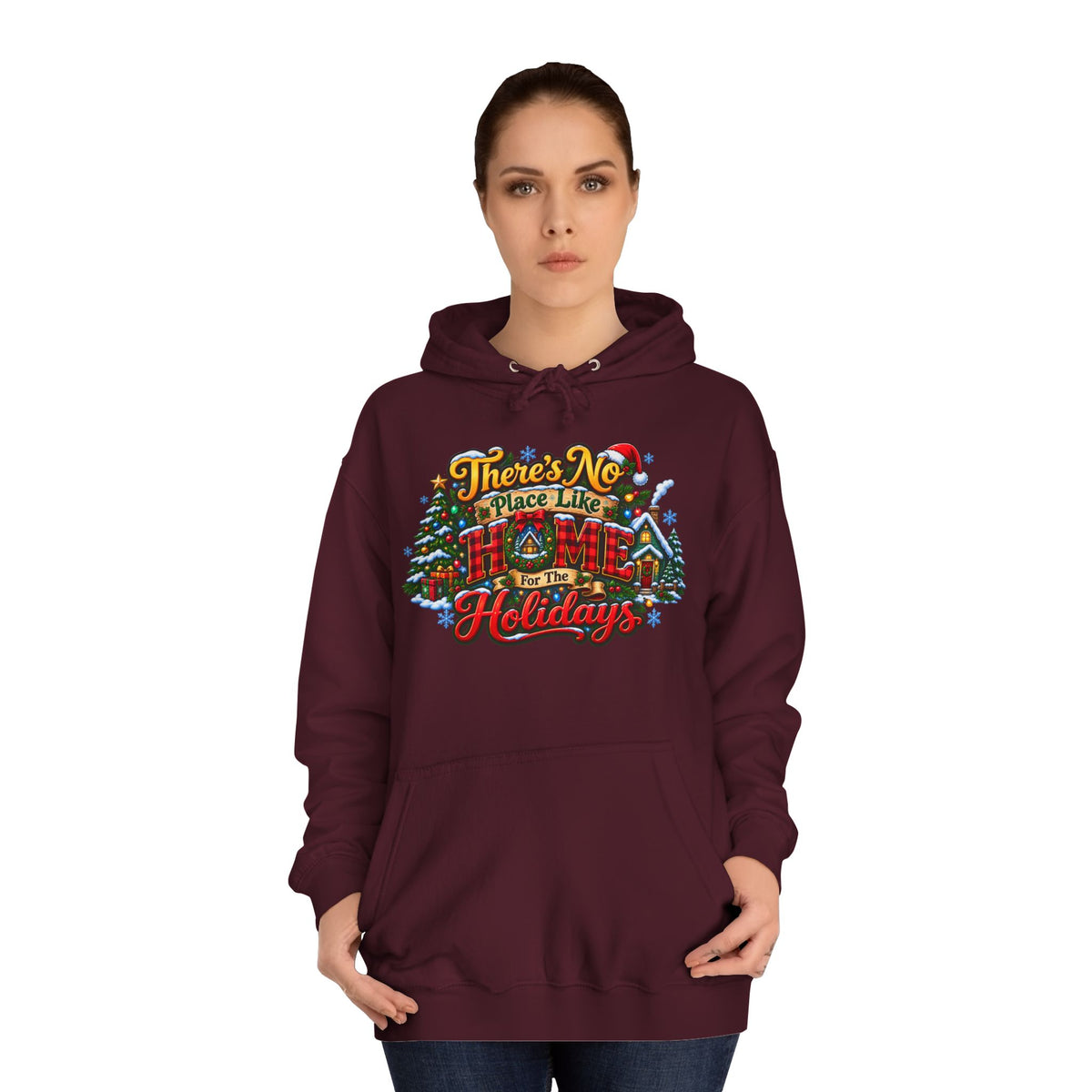 Hoodie — "There's No Place Like the Holidays" Festive Christmas Pullover