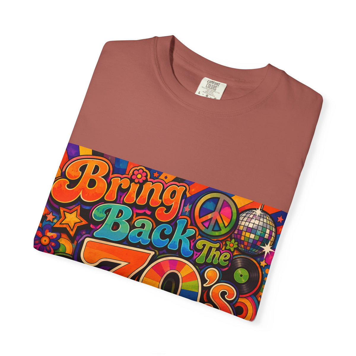Bring Back the 70s T-shirt | Retro Psychedelic Disco Design