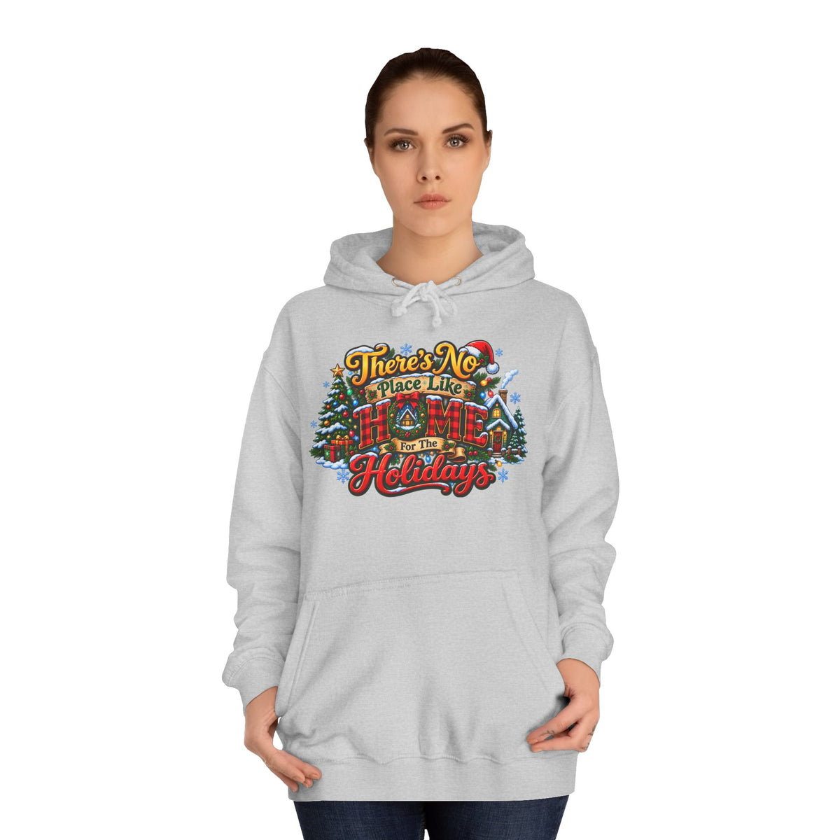 Hoodie — "There's No Place Like the Holidays" Festive Christmas Pullover