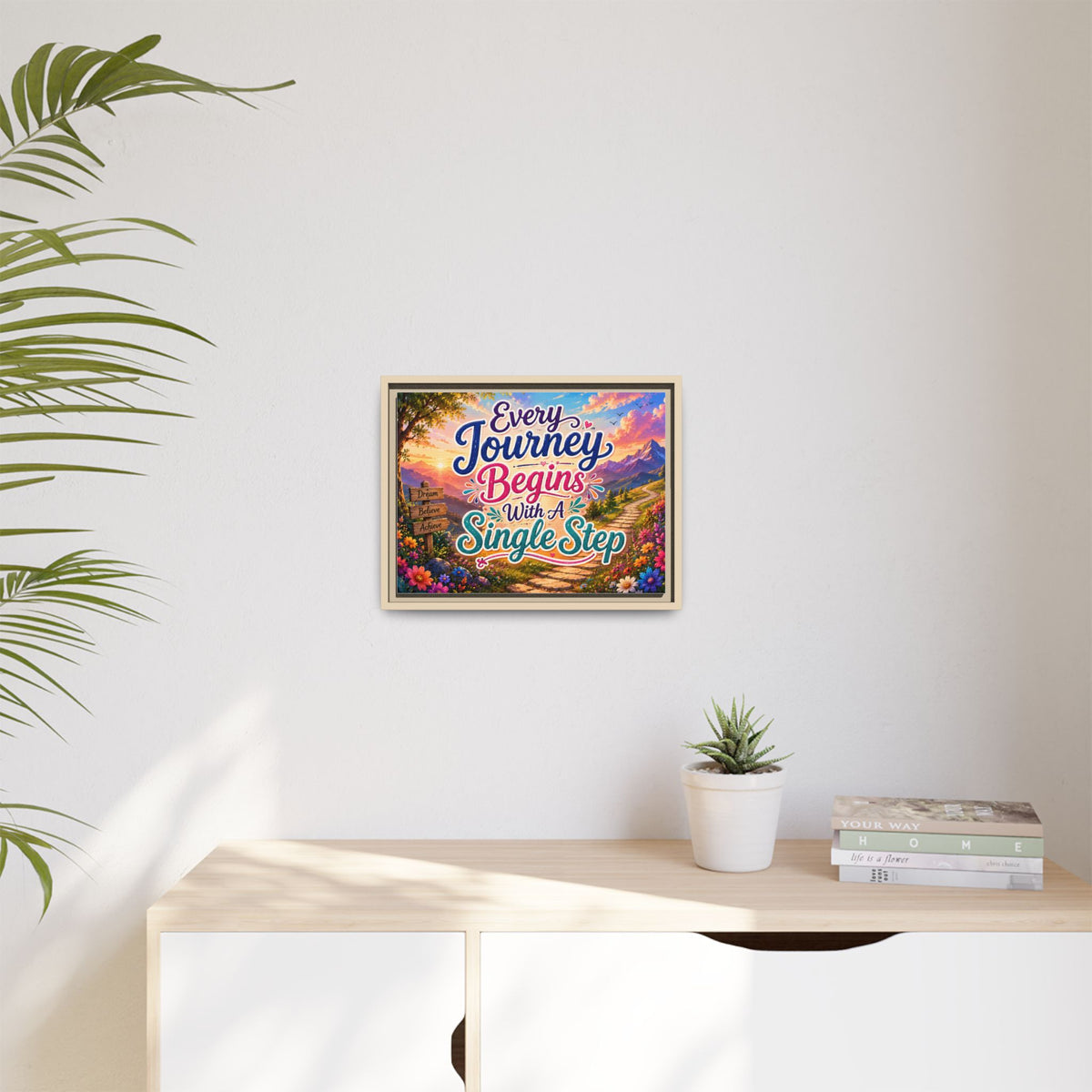Copy of Every Journey Begins With A Single Step Matte Canvas