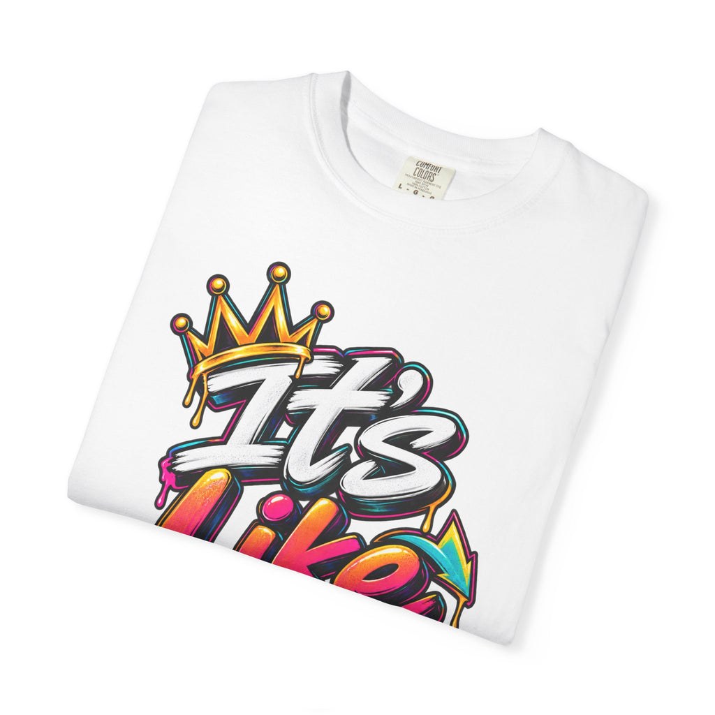 It's Like That Graphic T-Shirt — Retro Streetwear Tee