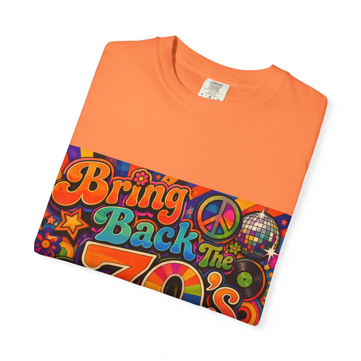 Bring Back the 70s T-shirt | Retro Psychedelic Disco Design