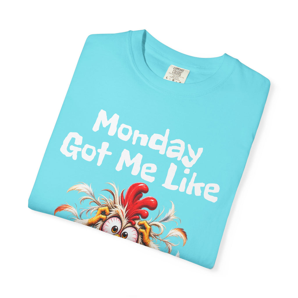Copy of Monday Got Me Like T-Shirt — Funny Cartoon Chicken Graphic Tee
