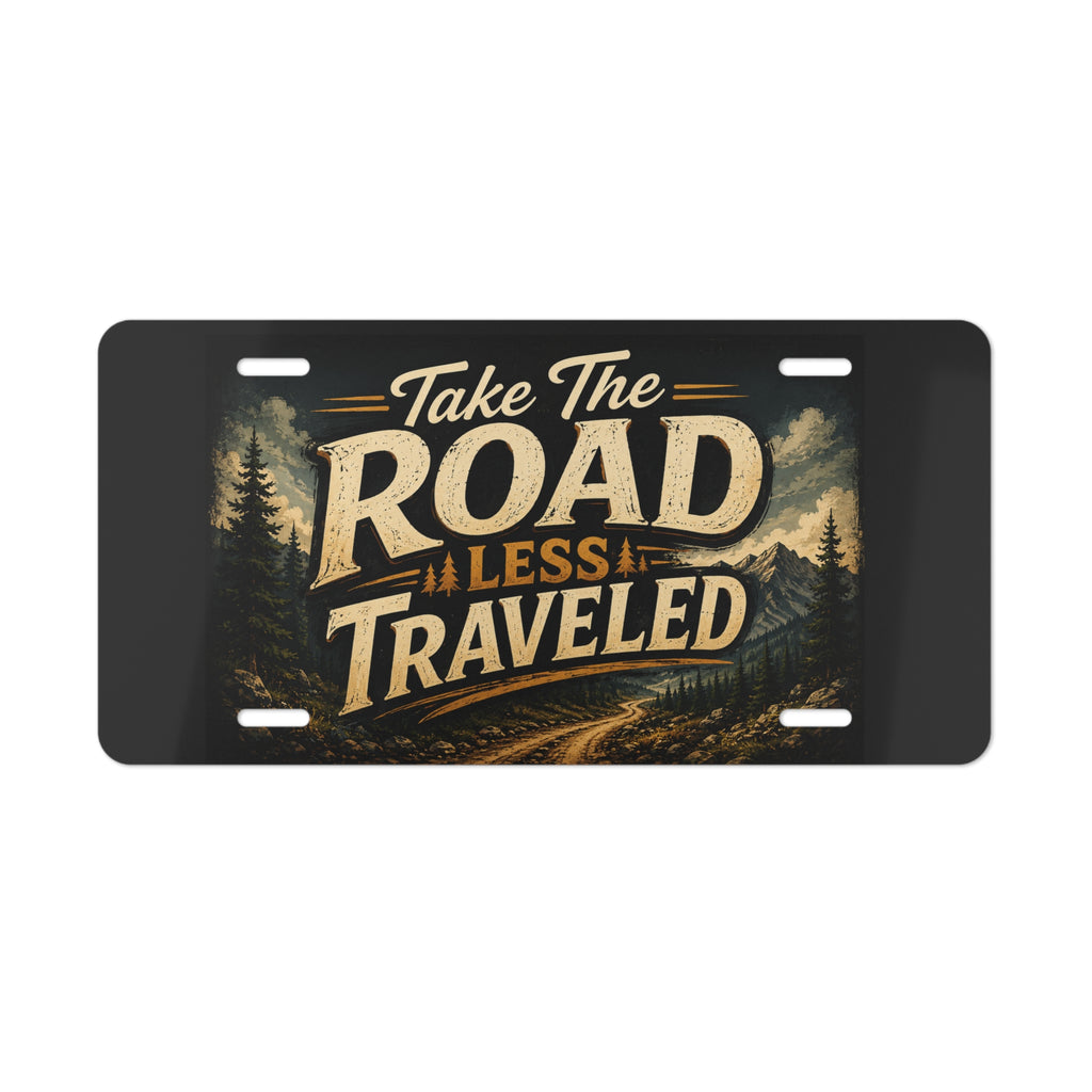 Take The Road Less Traveled Vanity Plate | Adventure License Plate